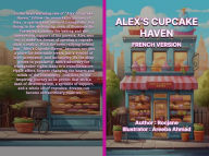 Title: Alex's Cupcake Haven French Version, Author: Roc Jane