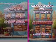 Title: Alex's Cupcake Haven Portuguese Version, Author: Roc Jane
