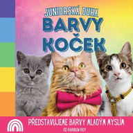 Title: Juniorskï¿½ Duha, Barvy Koček: Představujeme barvy mladï¿½m myslï¿½m, Author: Rainbow Roy