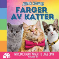 Title: Junior Regnbue, Farger av Katter: Introduserer farger til unge sinn, Author: Rainbow Roy