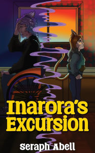 Title: Inarora's Excursion, Author: Seraph Abell