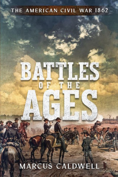 Battles of The Ages American Civil War 1862