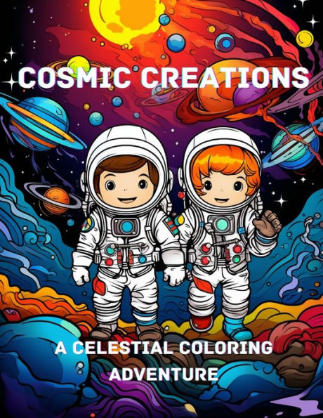 Cosmic Creations: A Celestial Coloring Adventure