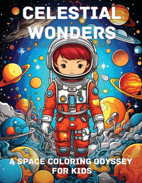 Celestial Wonders: A Space Coloring Odyssey for Kids