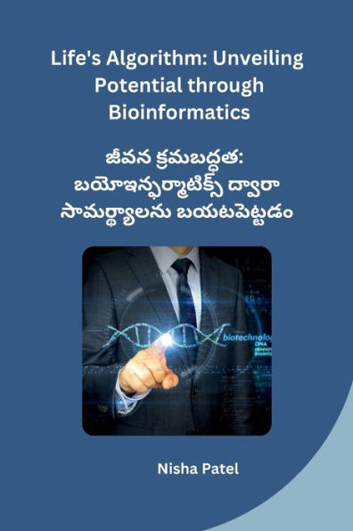 Life's Algorithm: Unveiling Potential through Bioinformatics