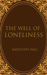 Title: The Well of Loneliness, Author: Radclyffe Hall