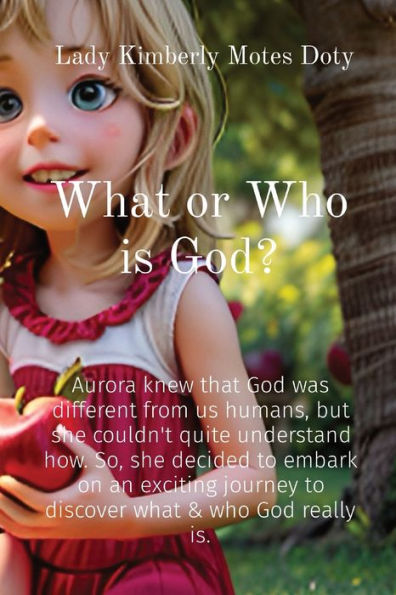 What or Who is God?