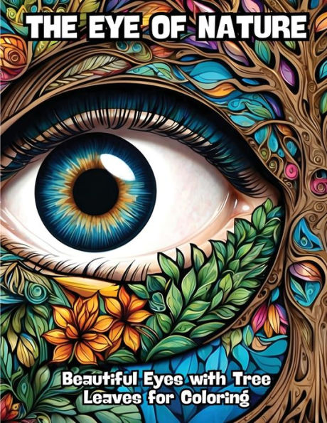 The Eye of Nature: Beautiful Eyes with Tree Leaves for Coloring