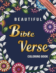 Title: Beautiful Bible Verse Coloring Book: An Inspirational Coloring Journey for Young Adult Bringing the Words of Jesus to Life Through Color, Author: Esther Ellis