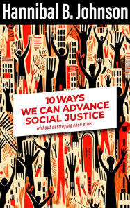 Title: 10 Ways We Can Advance Social Justice, Author: Hannibal B. B Johnson