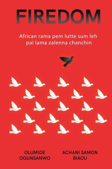 Firedom: African rama pem lutte sum leh pai lama zalenna chanchin