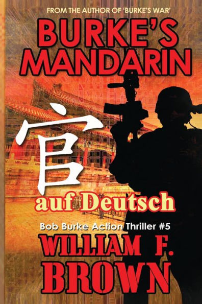 Burkes Mandarin, auf Deutsch: Bob Burke Suspense Thriller #5