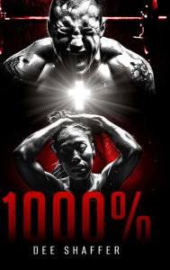 Title: 1000%, Author: Dee Shaffer