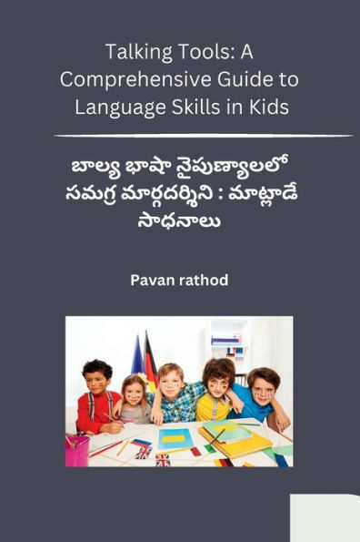 Talking Tools: A Comprehensive Guide to Language Skills in Kids