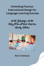 Unlocking Fluency: Instructional Design for Language Learning Success