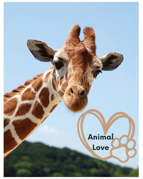 Animal Love: A picture book for Seniors with dementia or Alzheimer's patients. Cute photos of animals with uplifting quotes in large print.