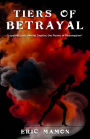 Tiers Of Betrayal: 