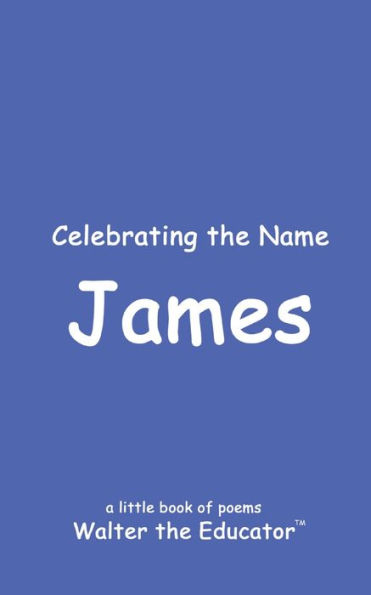Celebrating the Name James