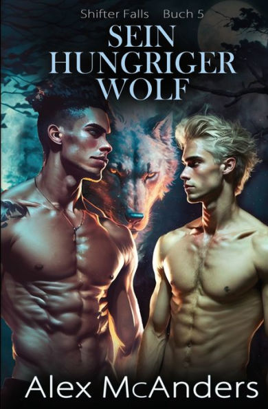 Sein hungriger Wolf: MM-Romanze unter besten Freunden