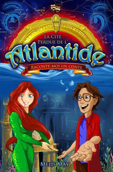 La Cité Perdue de 'l'Atlantide - RACONTE-MOI UN CONTE: Série Théâtre et Scénario/Série de Théâtre Illustrée pour Enfants/Livre d'Images pour Enfants/Série ... avec Marionnettes et (French Edition)