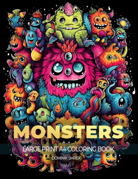 Monsters: A Large Print A4 Colouring Book