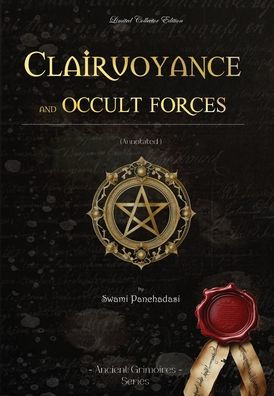 Clairvoyance and Occult Forces: Swami Panchadasi
