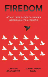 Title: Firedom: African rama pem lutte sum leh pai lama zalenna chanchin, Author: Olumide Ogunsanwo