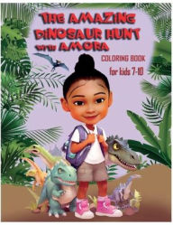 Title: The Amazing Dinosaur Hunt with Amora, Author: Le'roy Grayson