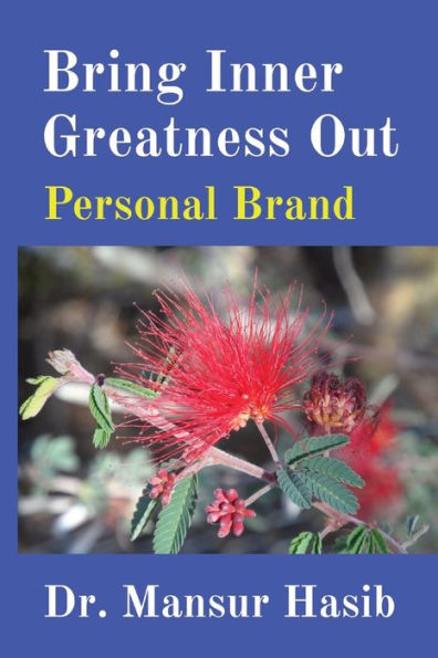 Bring Inner Greatness Out: Personal Brand