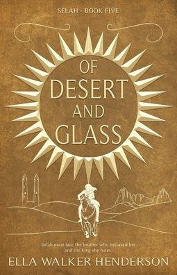 Of Desert and Glass