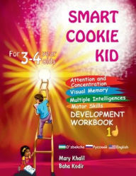 Title: Smart Cookie Kid For 3-4 Year Olds Attention and Concentration Visual Memory Multiple Intelligences Motor Skills Book 1D Uzbek Russian English, Author: Mary Khalil