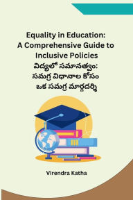 Title: Equality in Education: A Comprehensive Guide to Inclusive Policies, Author: Virendra Katha