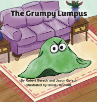 Title: The Grumpy Lumpus, Author: Robert Gersch