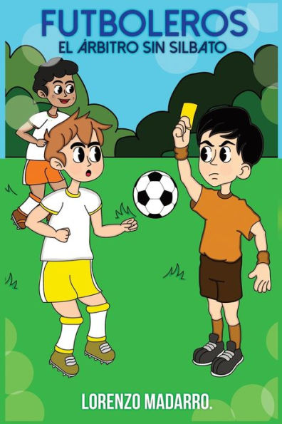 Futboleros: El �rbrito Sin Silbato