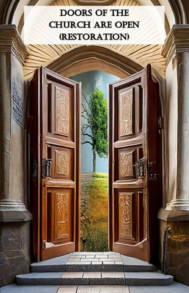 Doors Of The Church Are Open (Restoration)