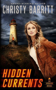 Title: Hidden Currents, Author: Christy Barritt