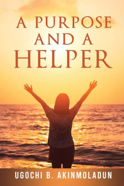 a Purpose and Helper