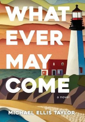 Whatever May Come