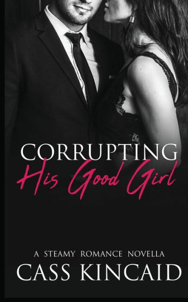 Corrupting His Good Girl