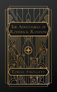 Title: The Adventures of Roderick Random, Author: Tobias Smollett