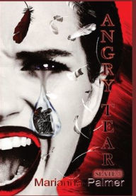 Title: Angry Tear, Author: Marianna Palmer
