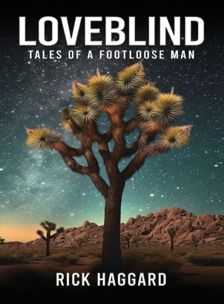 Loveblind: Tales of a Footloose Man