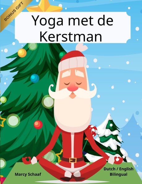 Yoga met de Kerstman (Dutch / English Bilingual) Yoga with Santa