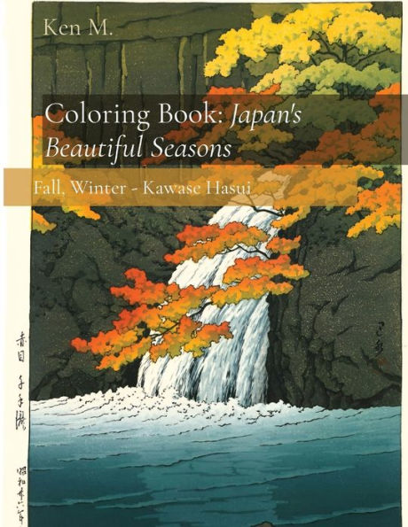 Coloring Book: Japan's Beautiful Seasons: Fall, Winter - Kawase Hasui