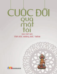 Title: Cuộc Đời Qua Mắt Tï¿½i, Author: Tïm Đức Hoïng Đức Thïnh