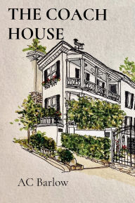 Free online books to read now without downloading The Coach House (English Edition) by Ac Barlow