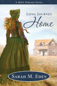 Title: Long Journey Home, Author: Sarah M Eden