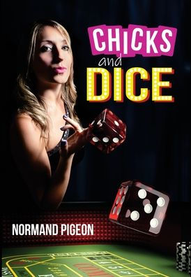 Chicks and Dice: A Las Vegas Romance