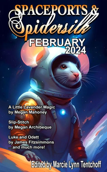 Spaceports & Spidersilk February 2024