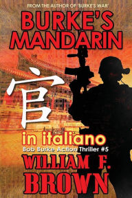 Title: Burke's Mandarin, in italiano: Mandarin di Burke, Author: William F Brown